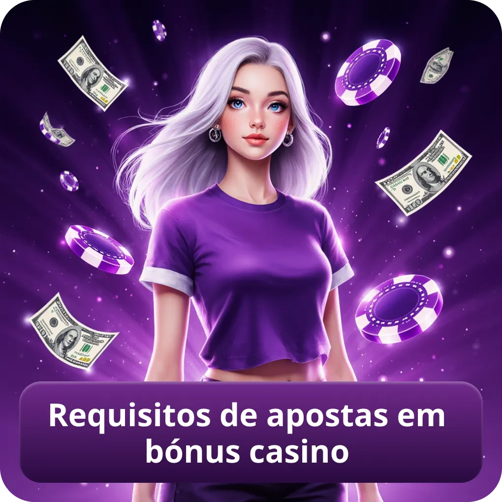 Requisitos de apostas em bónus casino